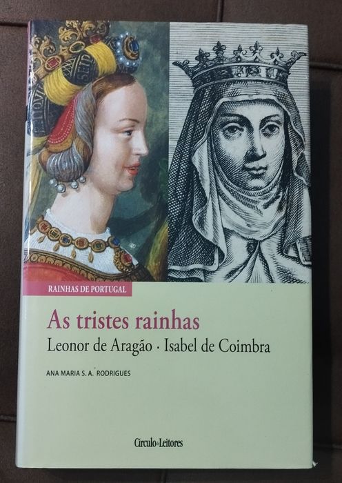 Rainhas de Portugal: As tristes rainhas