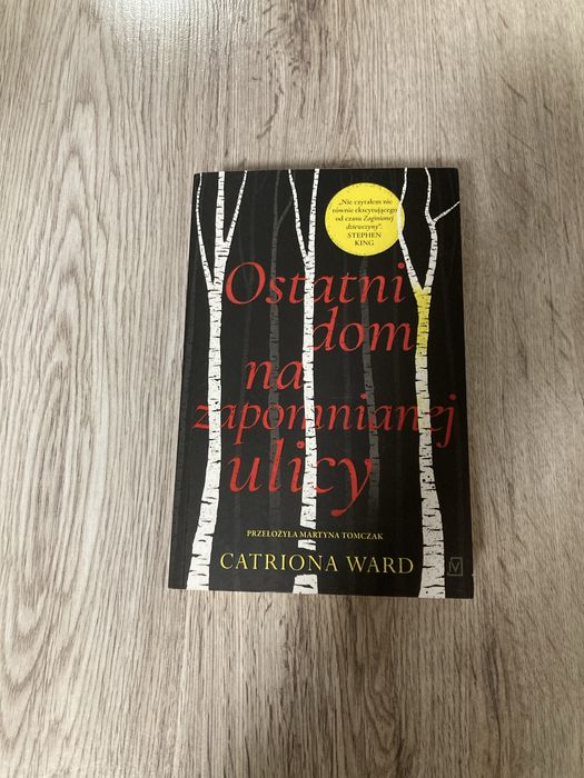 Ostatni dom na zapomnianej ulicy Catriona Ward