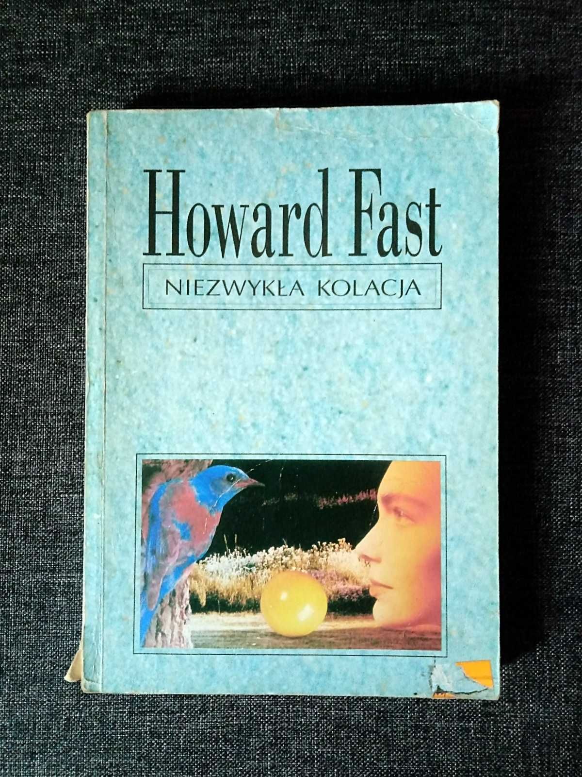 Howard Fast "Niezwykła kolacja" Dom Wydawniczy ARKA-TEXT Warszawa 1993