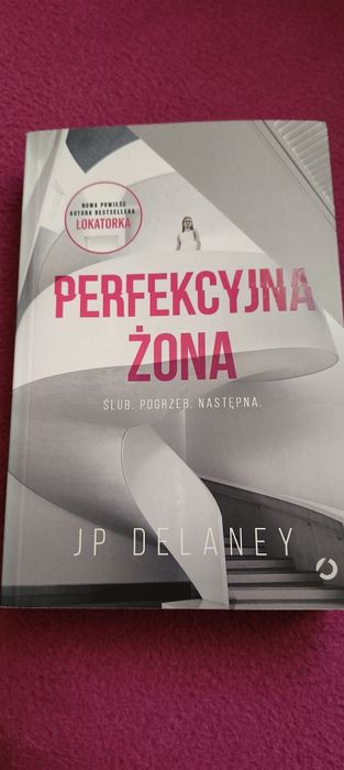 JP Delaney. Perfekcyjna Żona