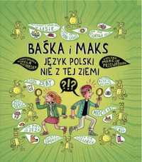 Baśka i Maks. Język polski nie z tej ziemi - Marcin Przewoźniak