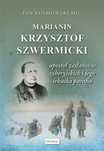 Marianin Krzysztof Szwermicki - apostoł...