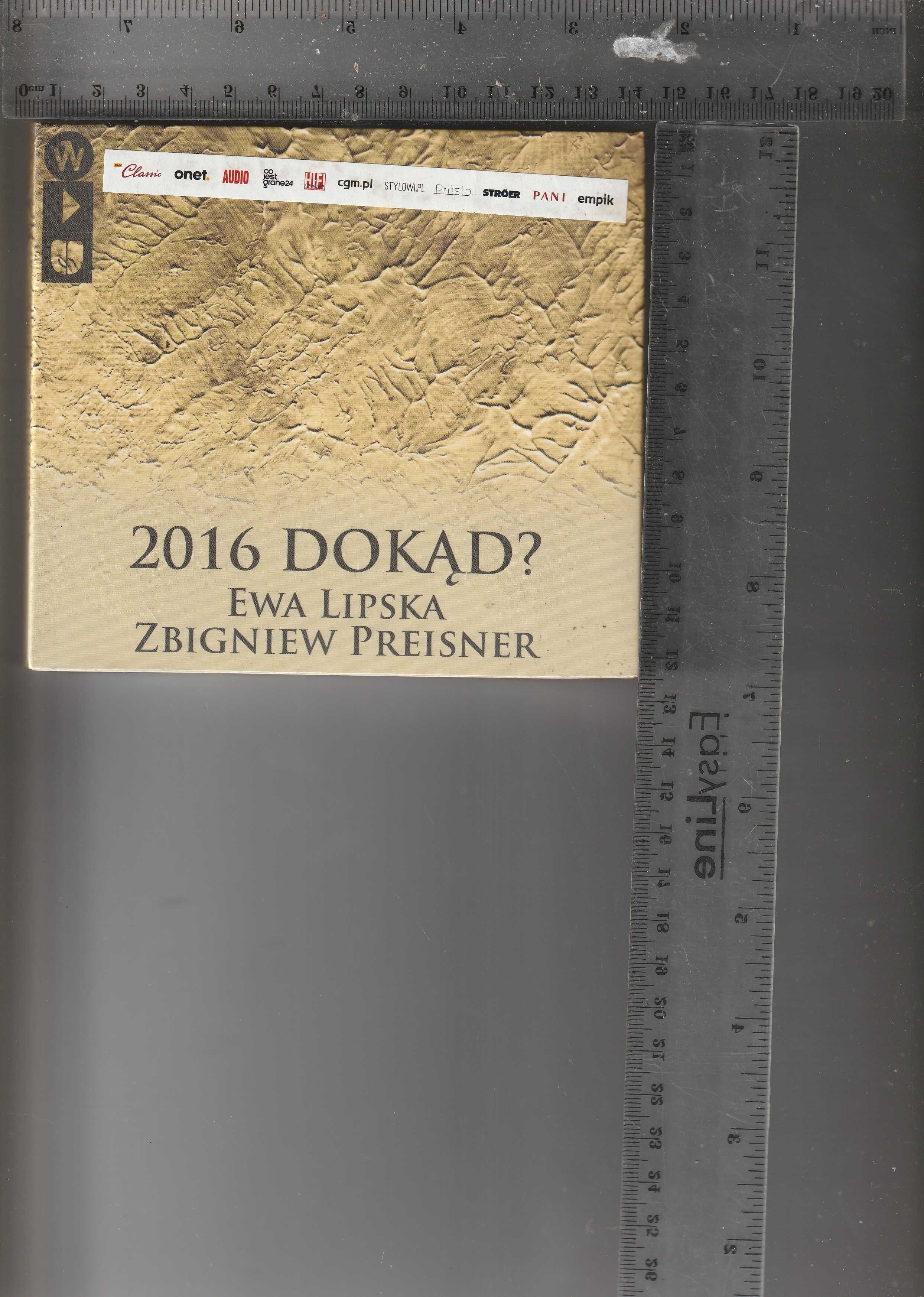 2016 Dokąd? Ewa Lipska, Zbigniew Preisner