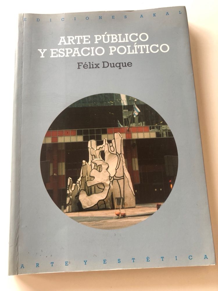 Felix Duque, Arte publico y espacio politico
