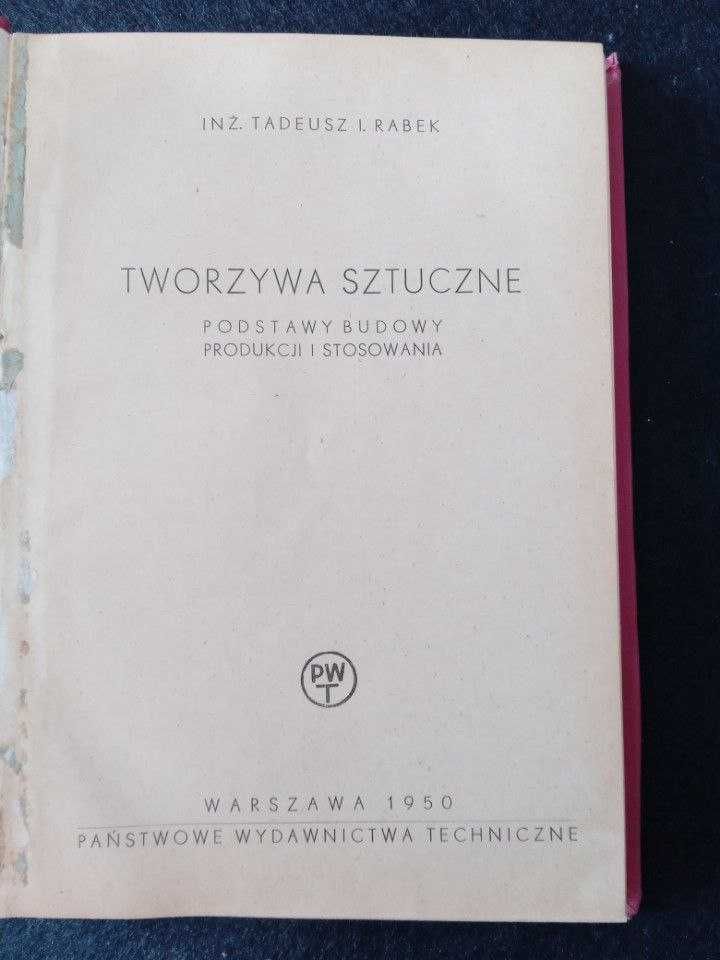 Tworzywa sztuczne Podstawy budowy produkcja i zastosowanie