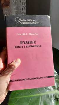 Pamięć, fakty i złudzenia - Ian M. L. Hunter