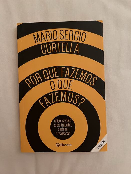 Livro “Por que fazemos o que fazemos” de Mario Sergio Cortella.