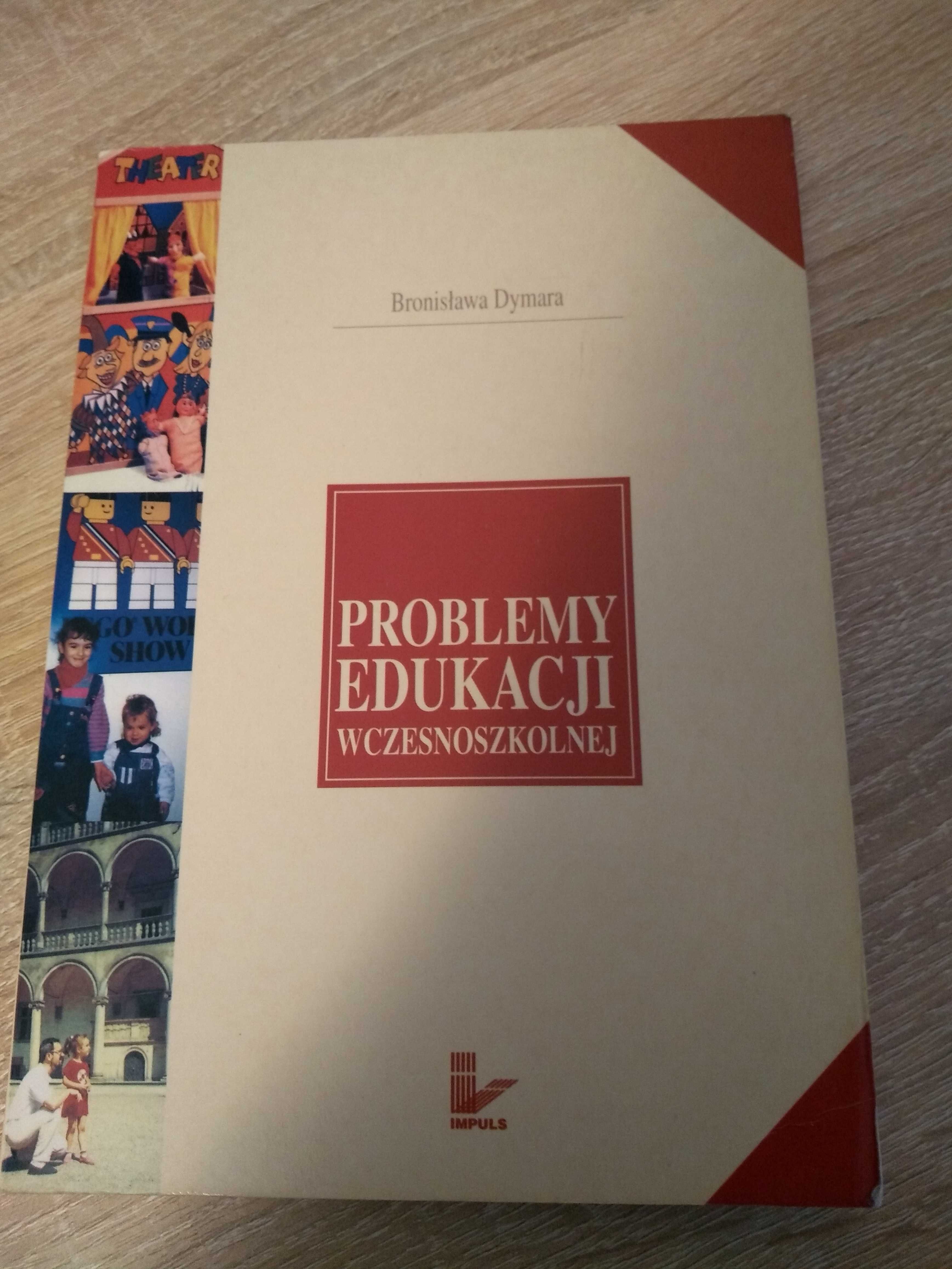 Problemy edukacji wczesnoszkolnej, Bronisława Dymara