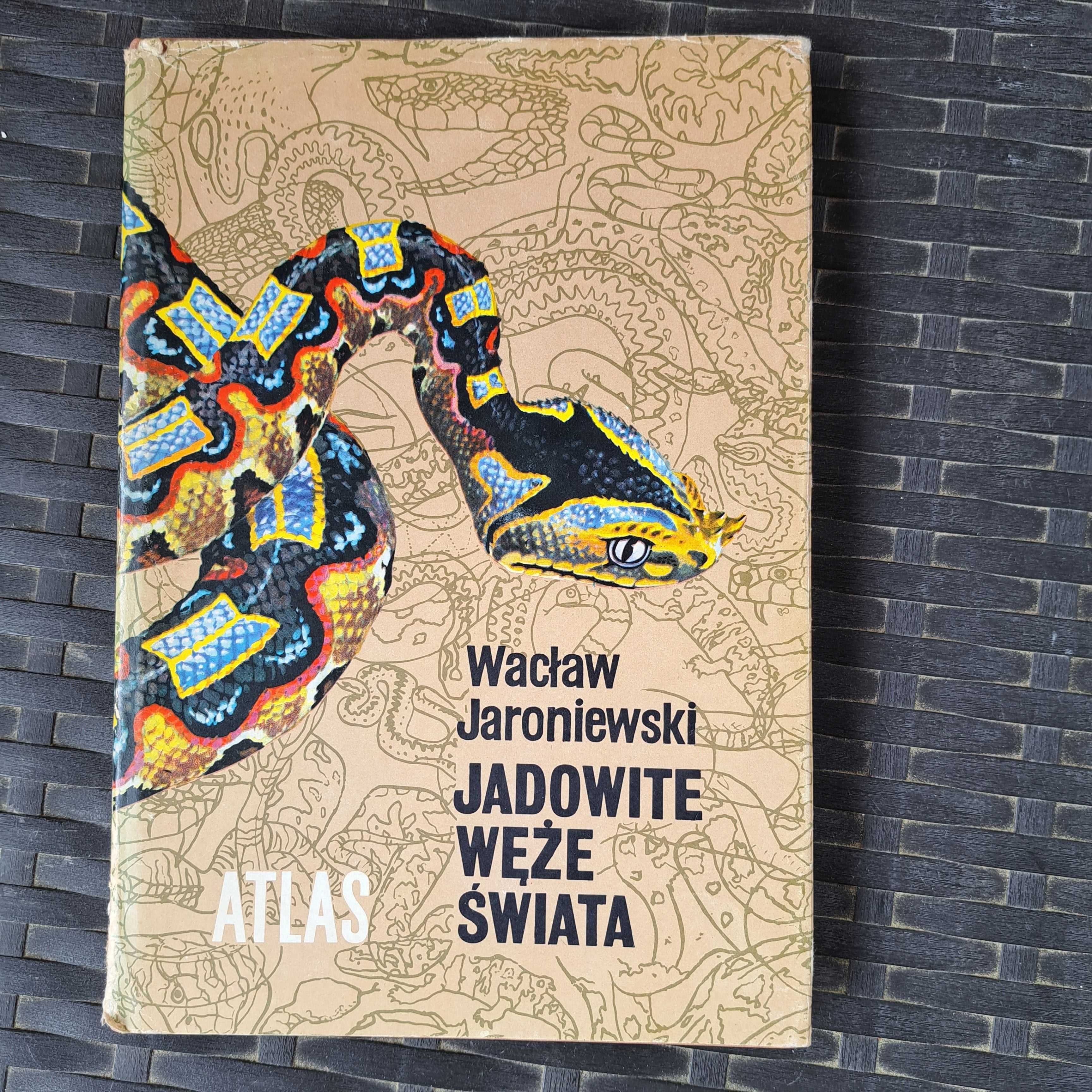 Jadowite węże świata Atlas Wacław Jaroniewski