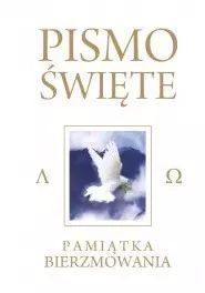 Pismo Święte Starego i Nowego Testamentu.Pamiątka Bierzmowania. Białe