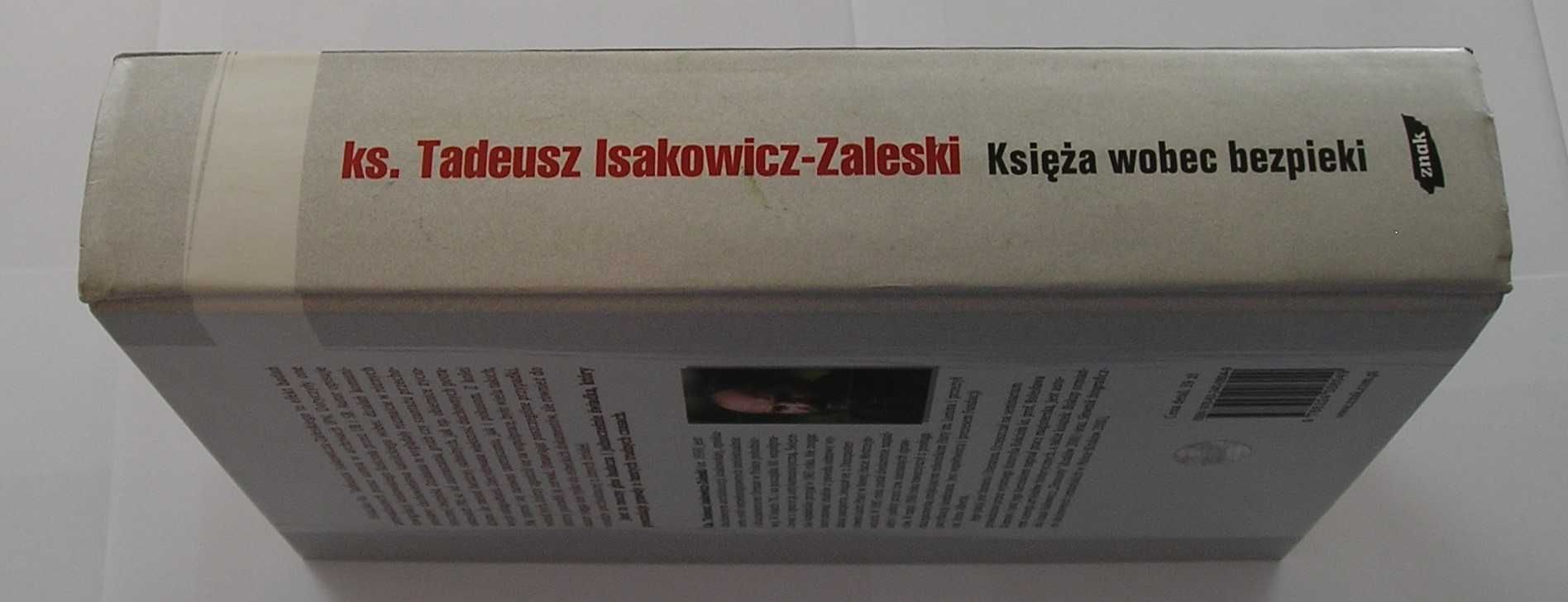 Księża wobec bezpieki - Tadeusz Isakowicz-Zaleski - 2007 - nowa