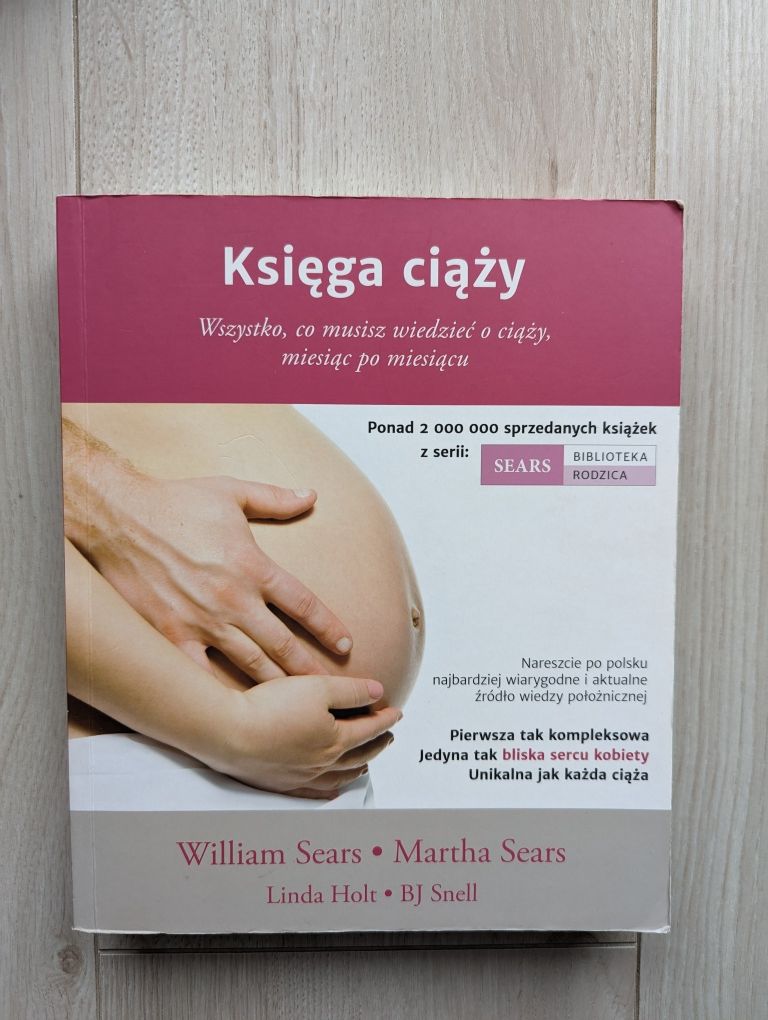 Księga ciąży. W. Sears. M. Sears. Biblioteka rodzica. Ciąża poradnik