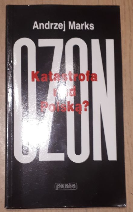 Ozon Katastrofa nad Polską? Andrzej Marks 1992