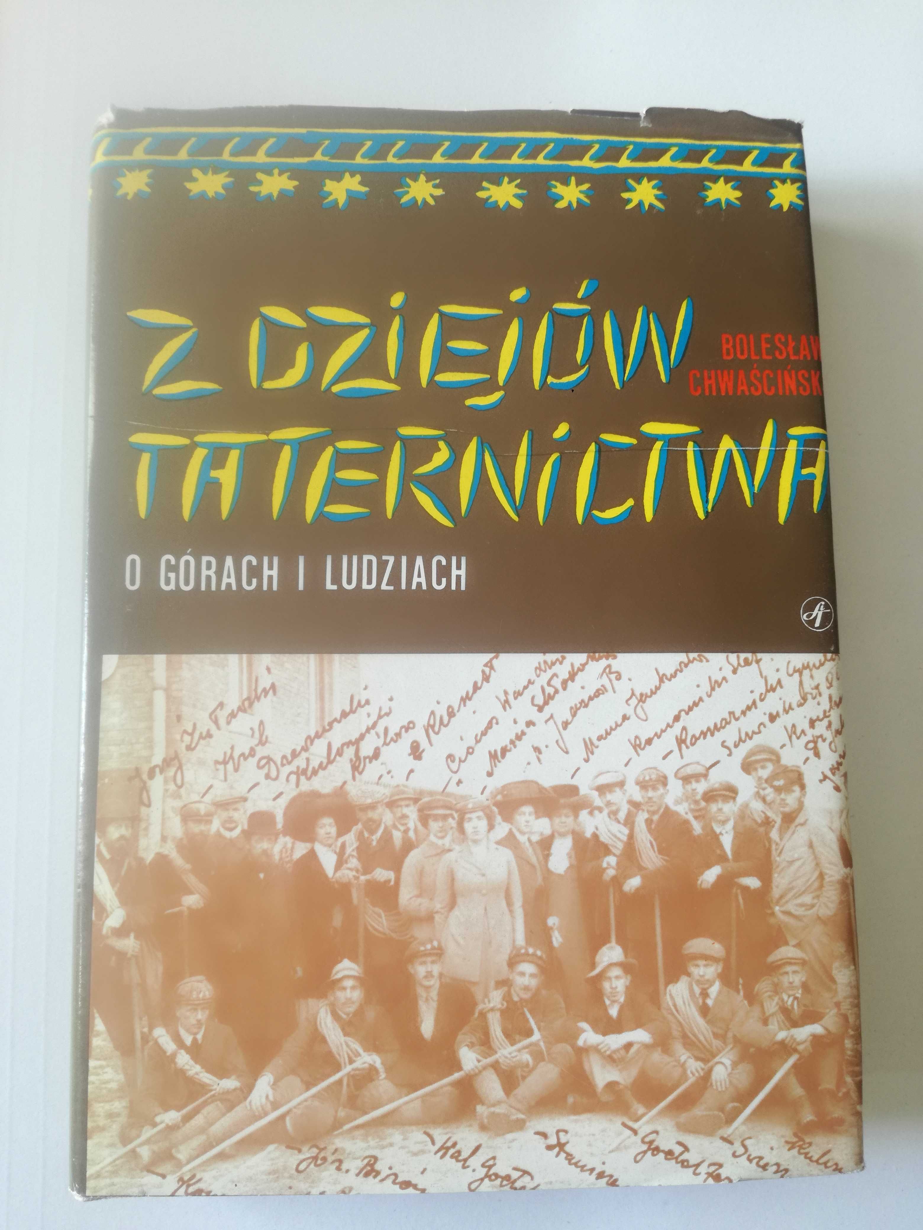 Bolesław Chwaściński. Z dziejów taternictwa.