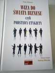 Wiza do świata biznesu czyli podstawy etykiety - Piotr Mildner