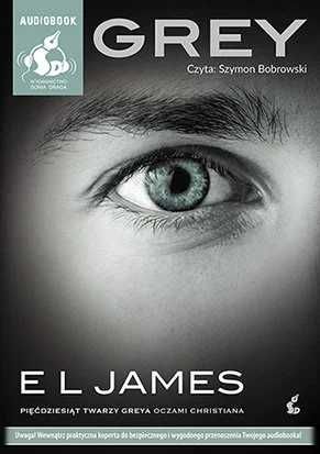 Grey. Pięćdziesiąt twarzy Greya oczami Christiana. E.L.James AUDIOBOOK