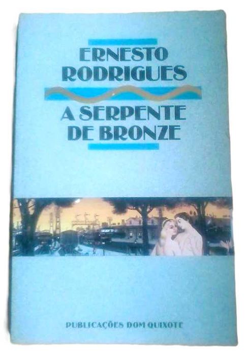 A Serpente de Bronze, de Ernesto Rodrigues