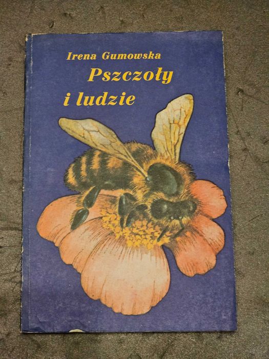 Gumowska - Pszczoły i ludzie - książka