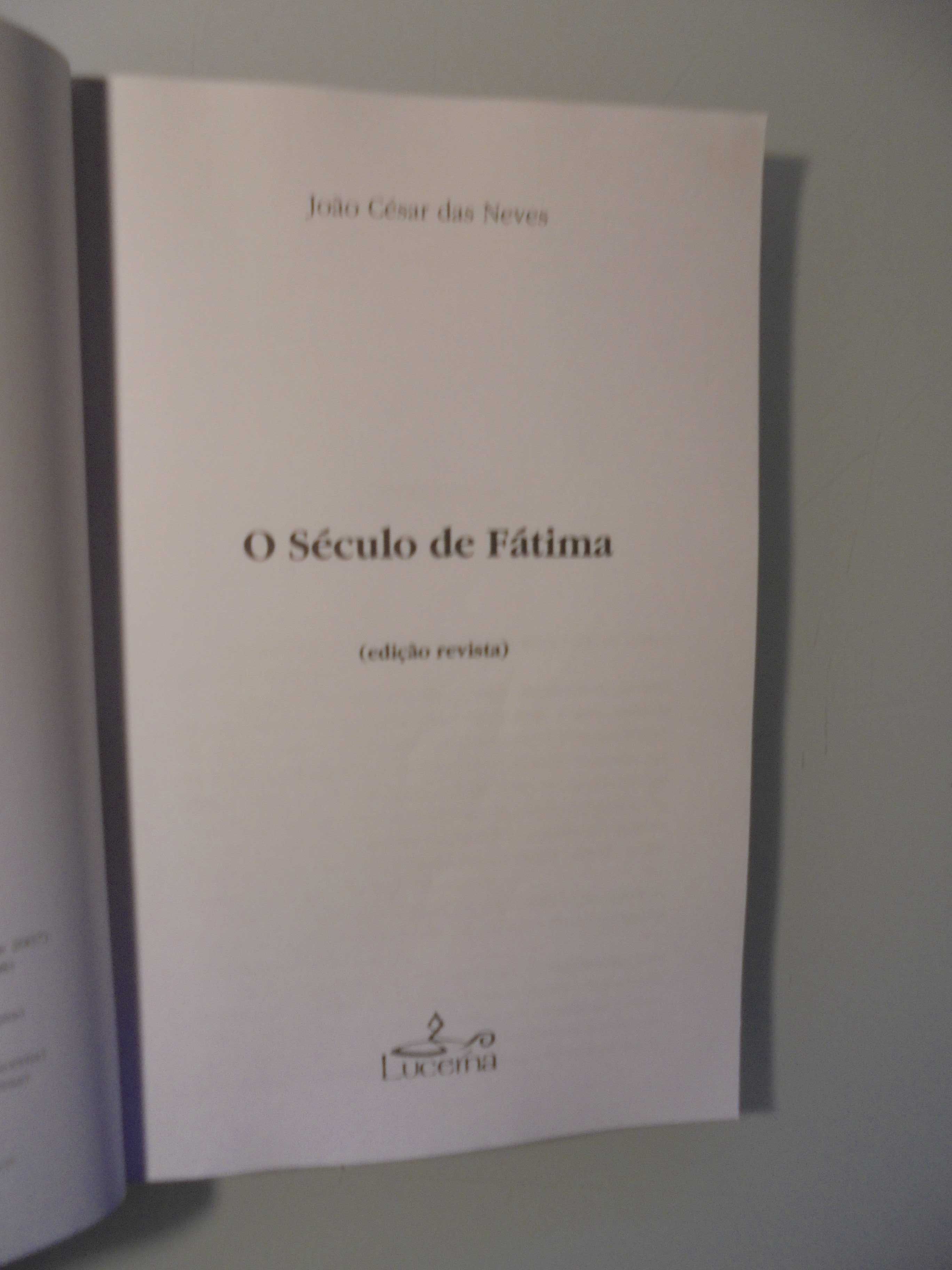 Neves (João César das);O Século de Fátima