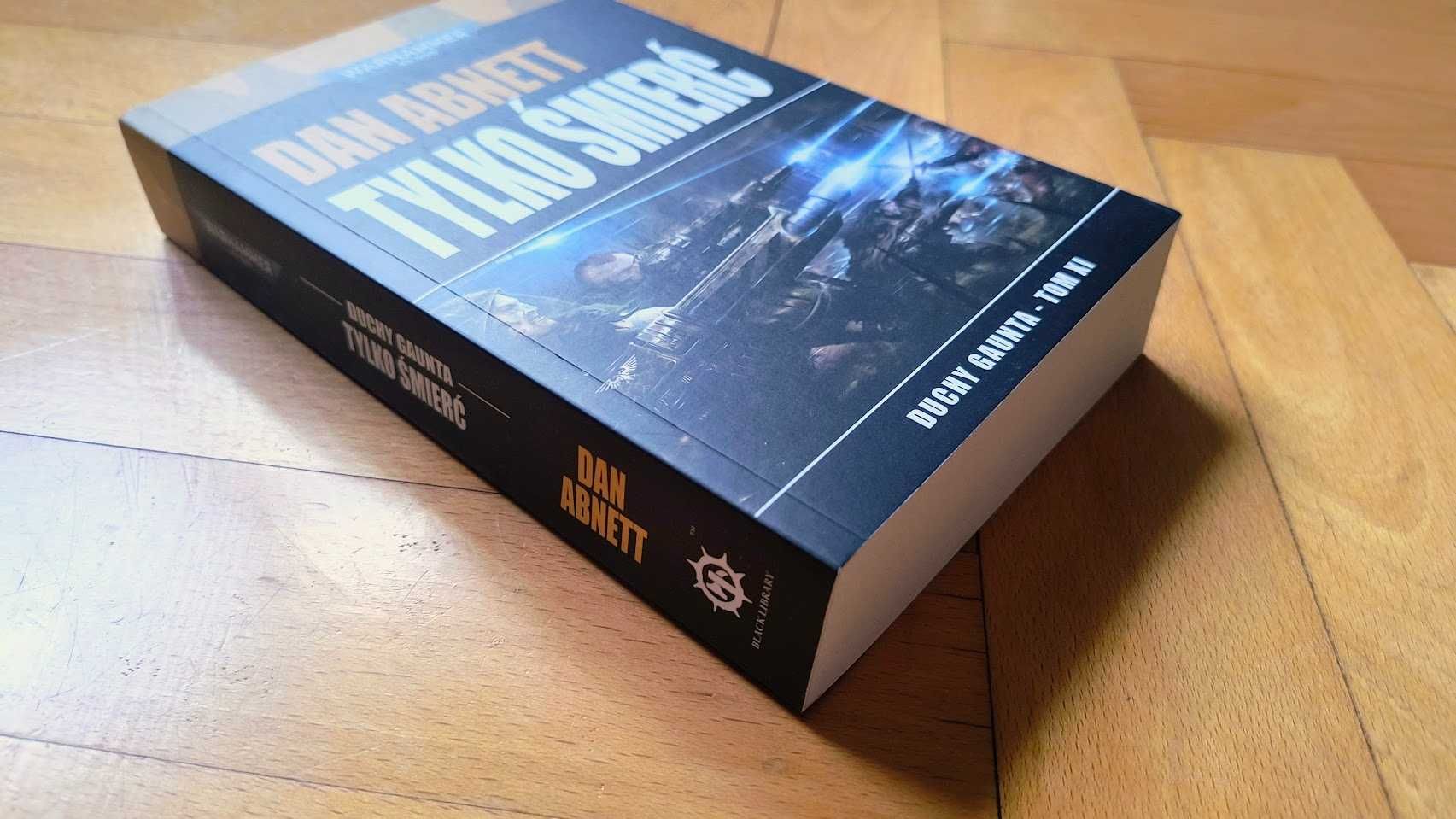 Tylko śmierć Duchy Gaunta Warhammer 40k 40000 Dan Abnett