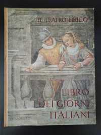 livro: "Il teatro lirico - Libro dei giorni italiani, Anno XII"