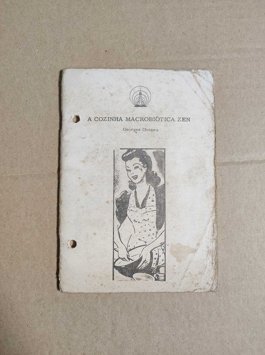 Livro “A Cozinha Macrobiótica Zen” 
 Georges Ohsawa 1977 Brasil