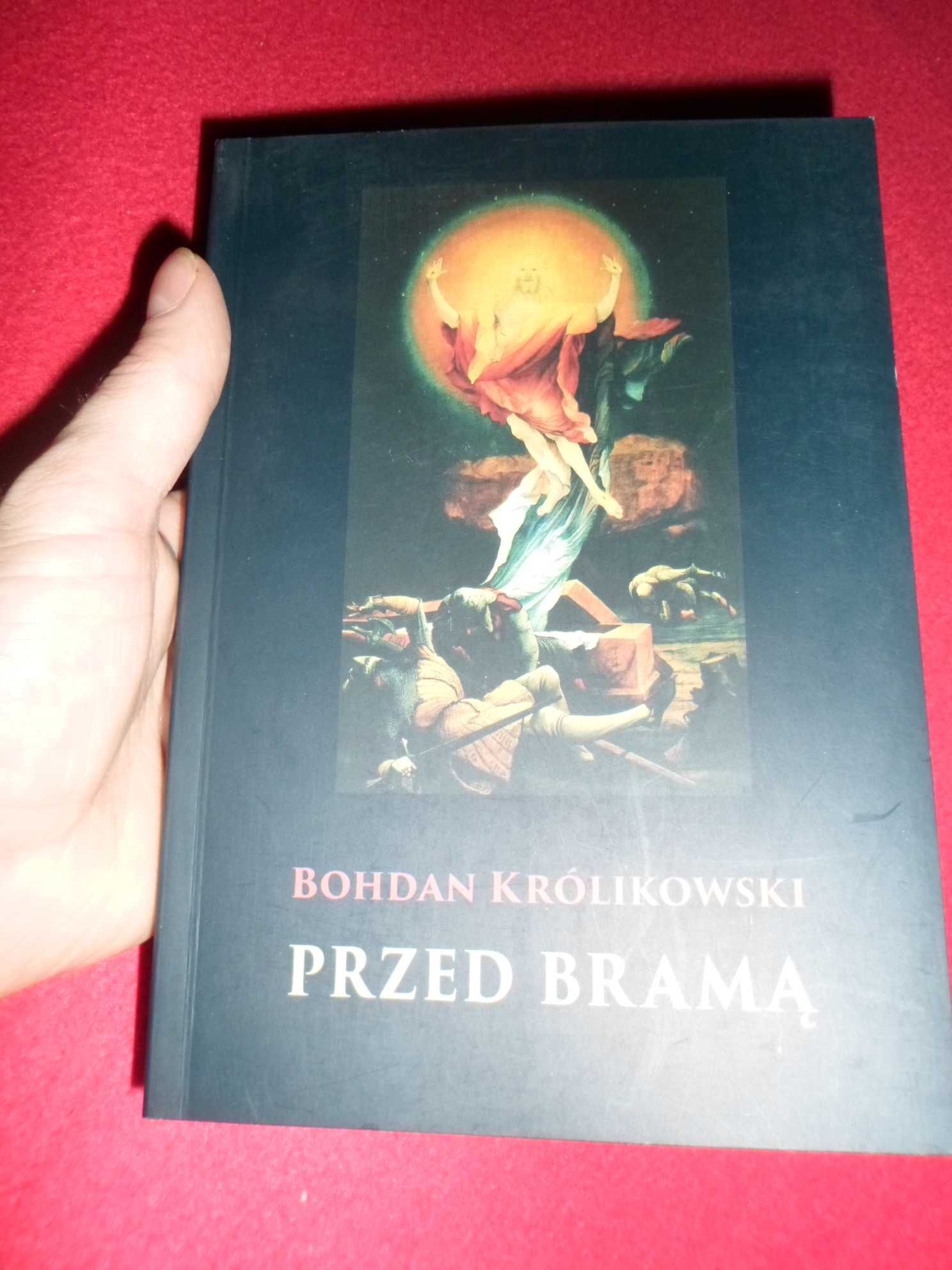 Bohdan Królikowski - Przed bramą Opowieści apokryficzne i inne