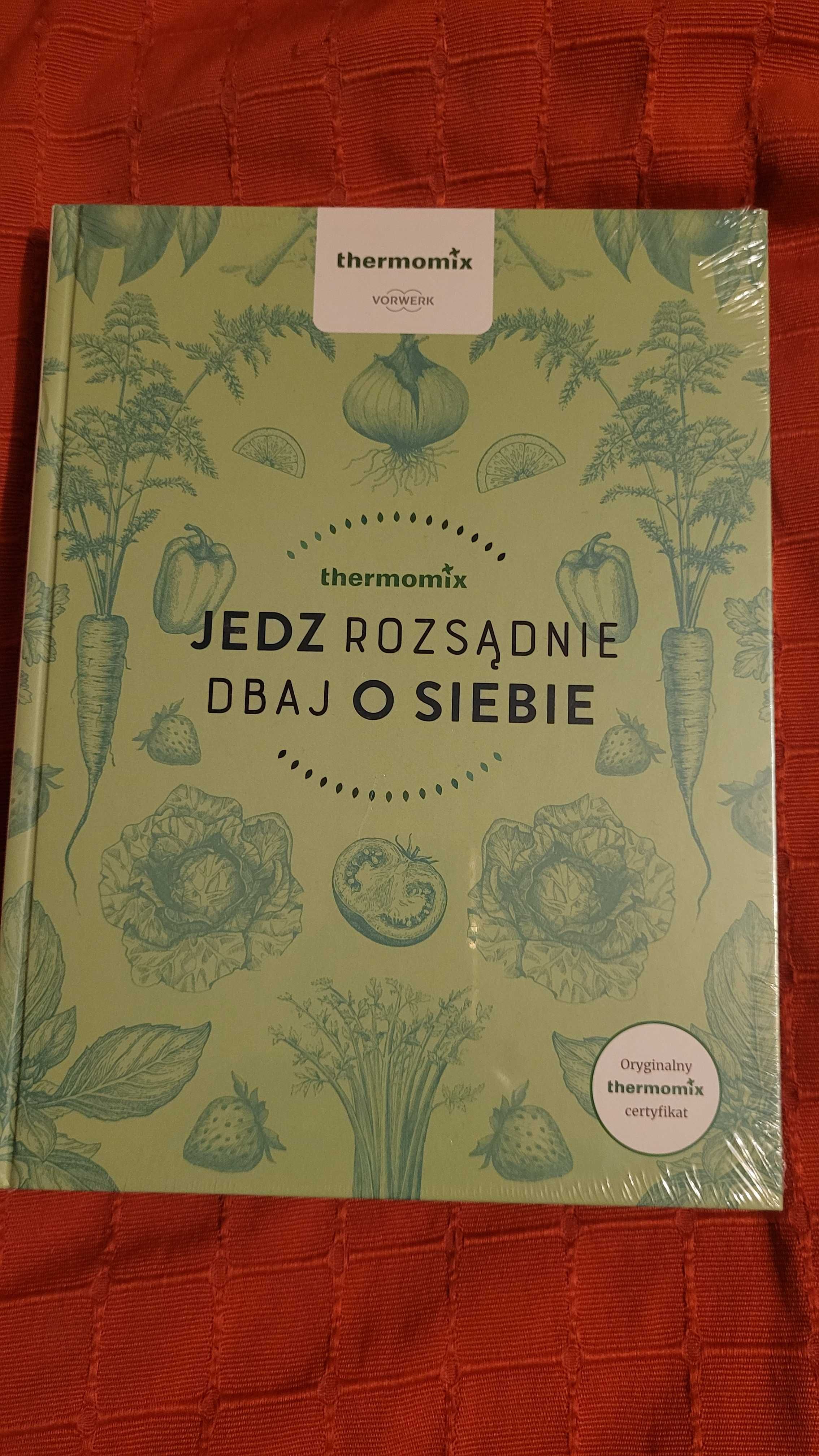 Książka na Thermomix "jedz rozsądnie,dbaj o siebie "