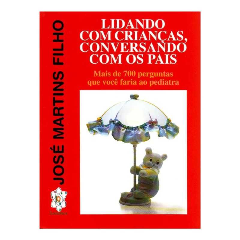 Lidando com Crianças, Conversando com os Pais (2 Volumes)