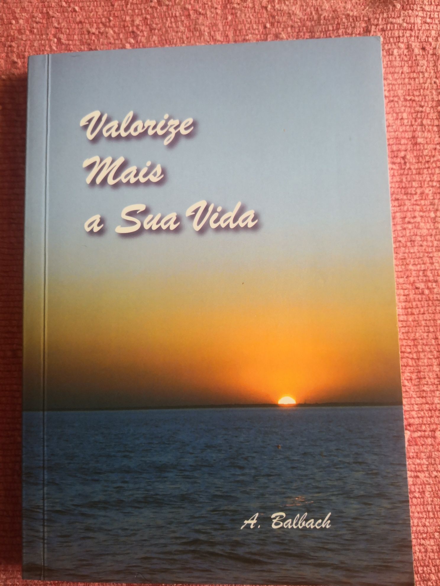 Livro Valorize mais a sua vida