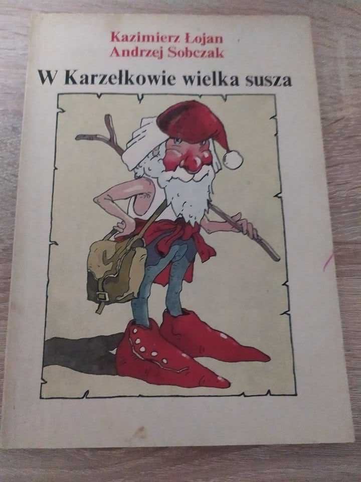 Kazimierz Łojan - W Karzełkowie Wielka Susza