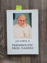 2413. "Przekroczyć próg nadziei" JP II