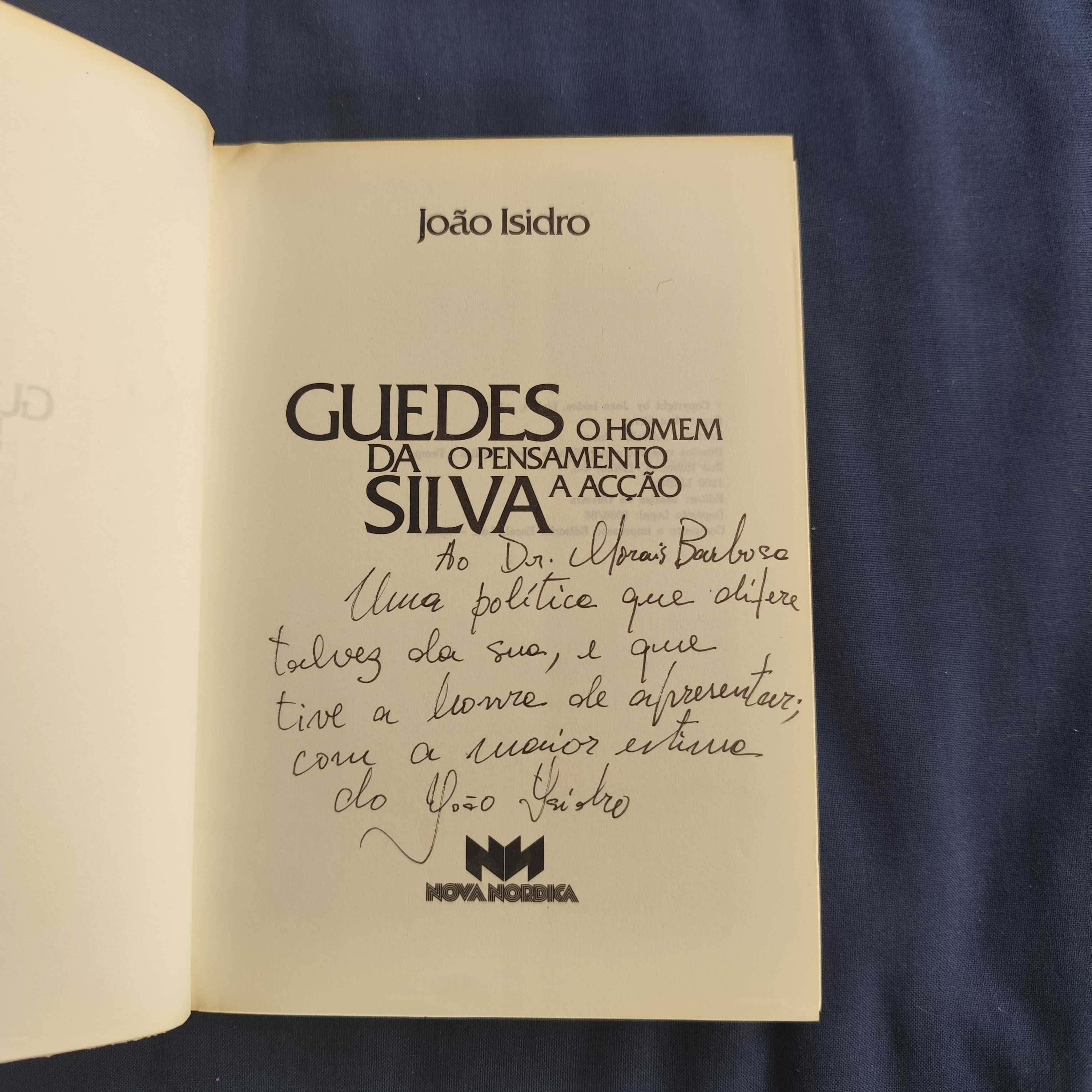 João Isidro - Guedes da Silva, o homem, o pensamento, a acção