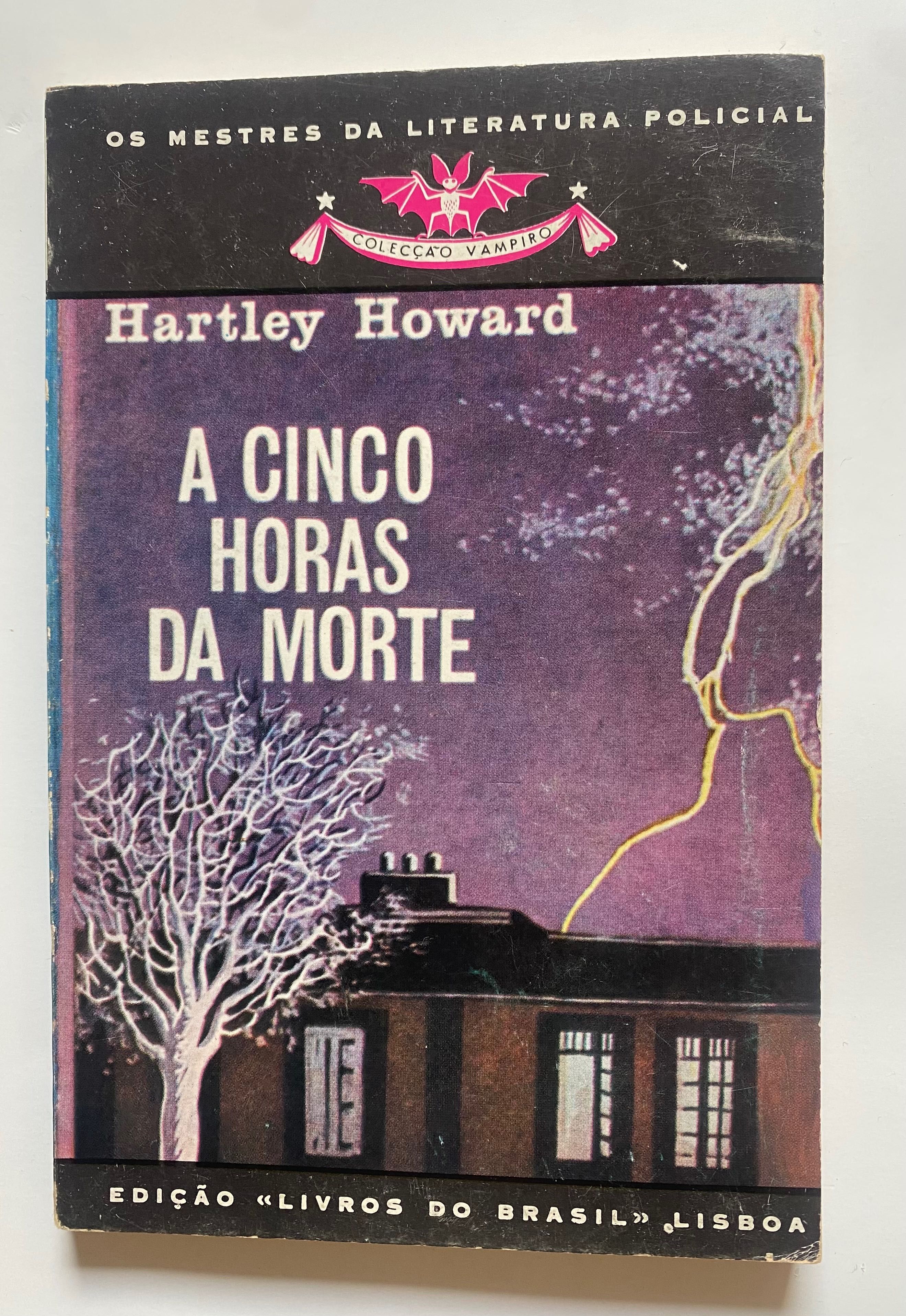 Livro “ A Cinco Horas da Morte” , de Hartley Howard