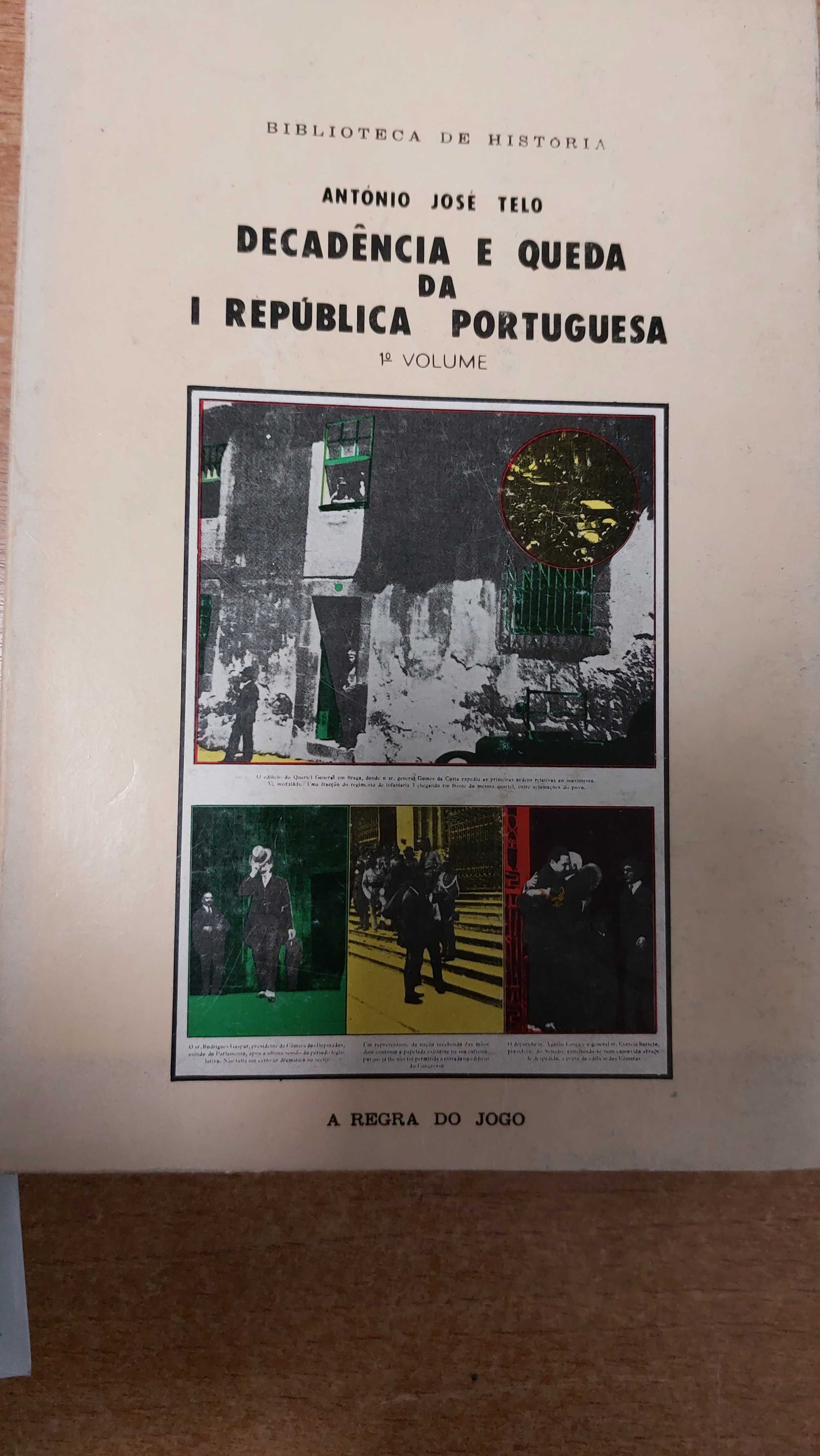 Decadencia e Queda da I Republica Portuguesa 1° volume