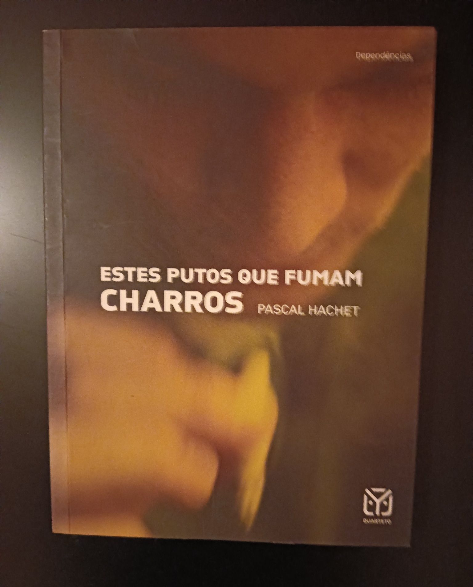 Estes Putos que fumam charros de Pascal Hachet