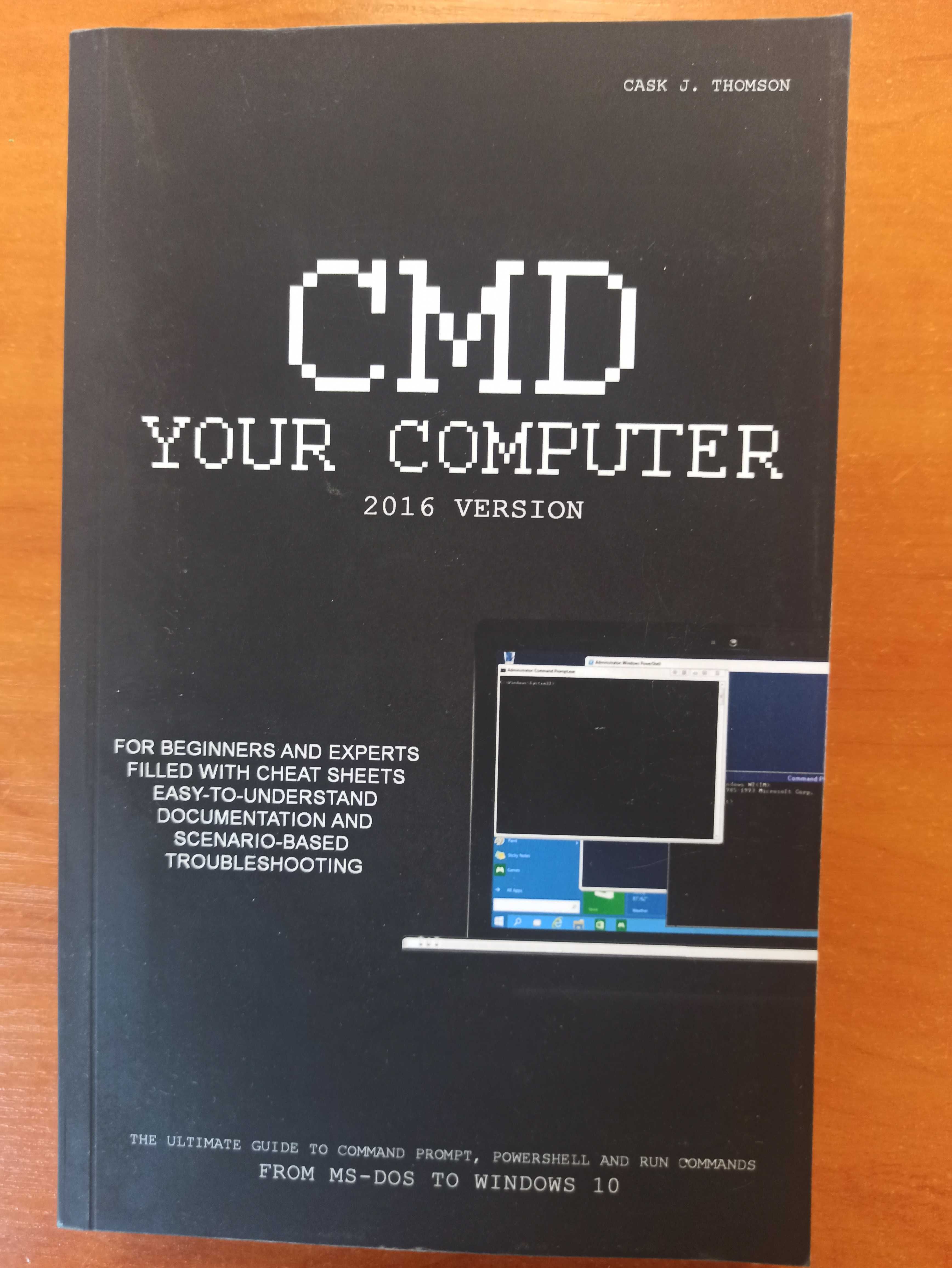 Cask J. Thomson – CMD Your Computer: 2016 Version