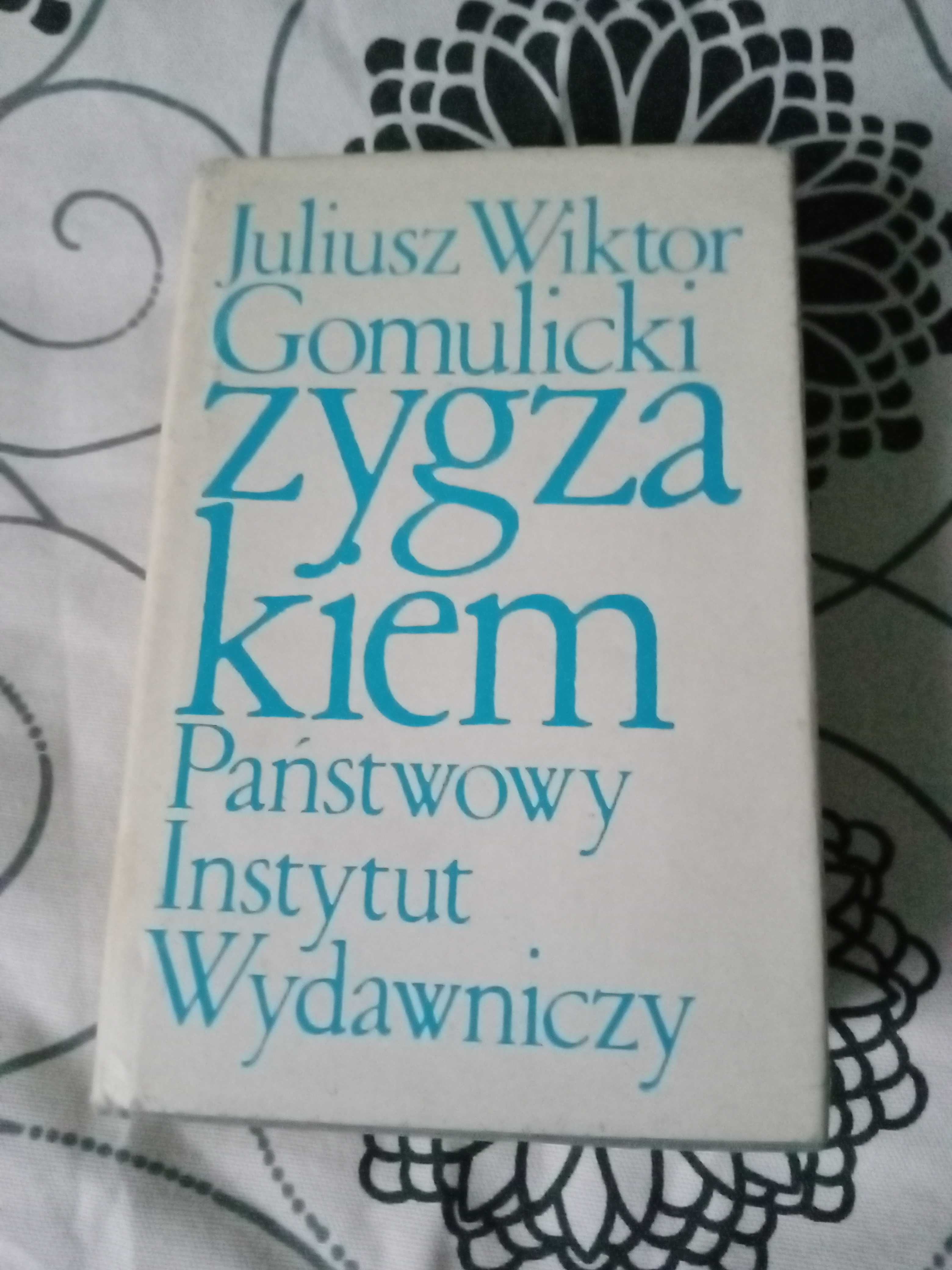 Zygzakiem Juliusz Wiktor Gomulicki