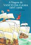 10221

A Viagem de Vasco da Gama 1497/1498 
José Garcês