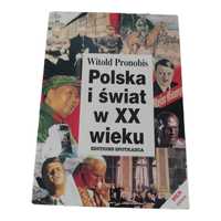 Polska i świat w XX wieku - Pronobis Witold historia wiedza