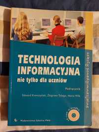 Technologia informacyjna nie tylko dla uczniów Podręcznik informatyka