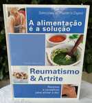 Reumatismo & Artrite: receitas e conselhos para aliviar a dor