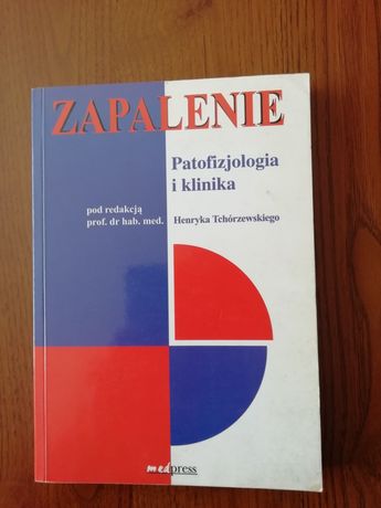 Książka medyczna - Zapalenie Patofizjologia i klinika.