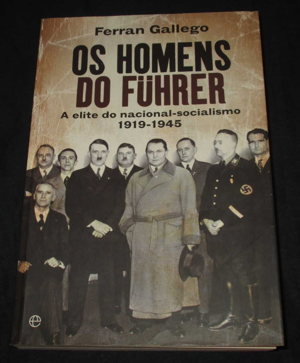 Livro Os Homens do Führer Ferran Gallego Esfera dos Livros