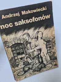 Noc saksofonów - Andrzej Makowiecki
