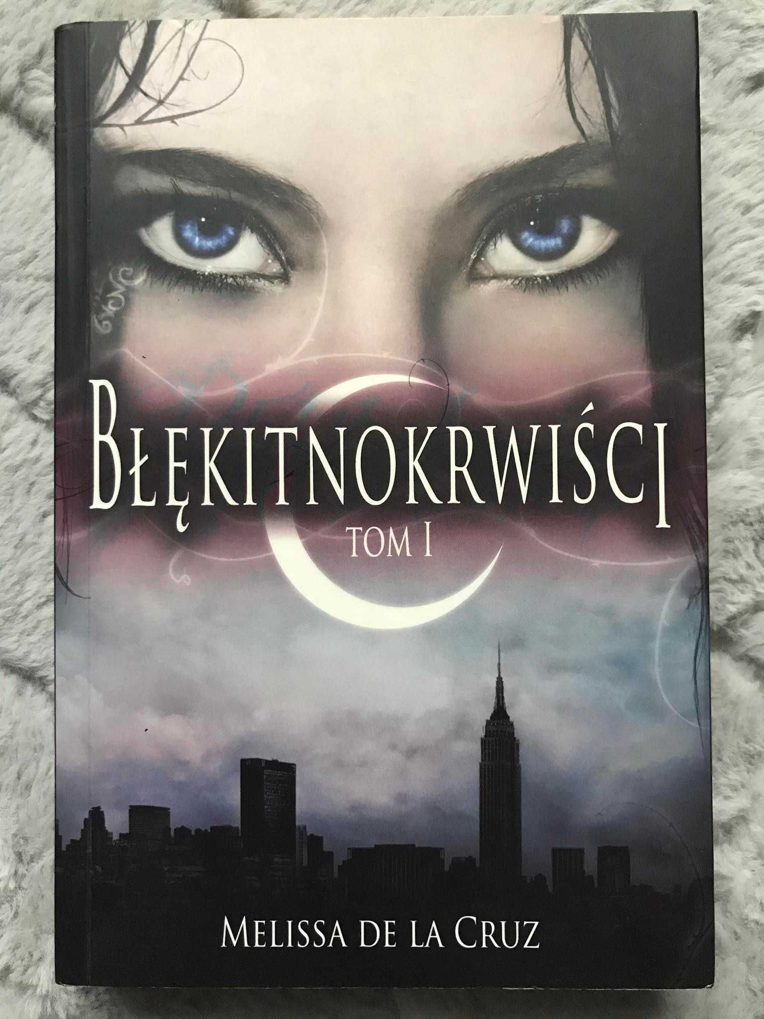 "Błękitnokrwiści" tom I, Melissa De La Cruz