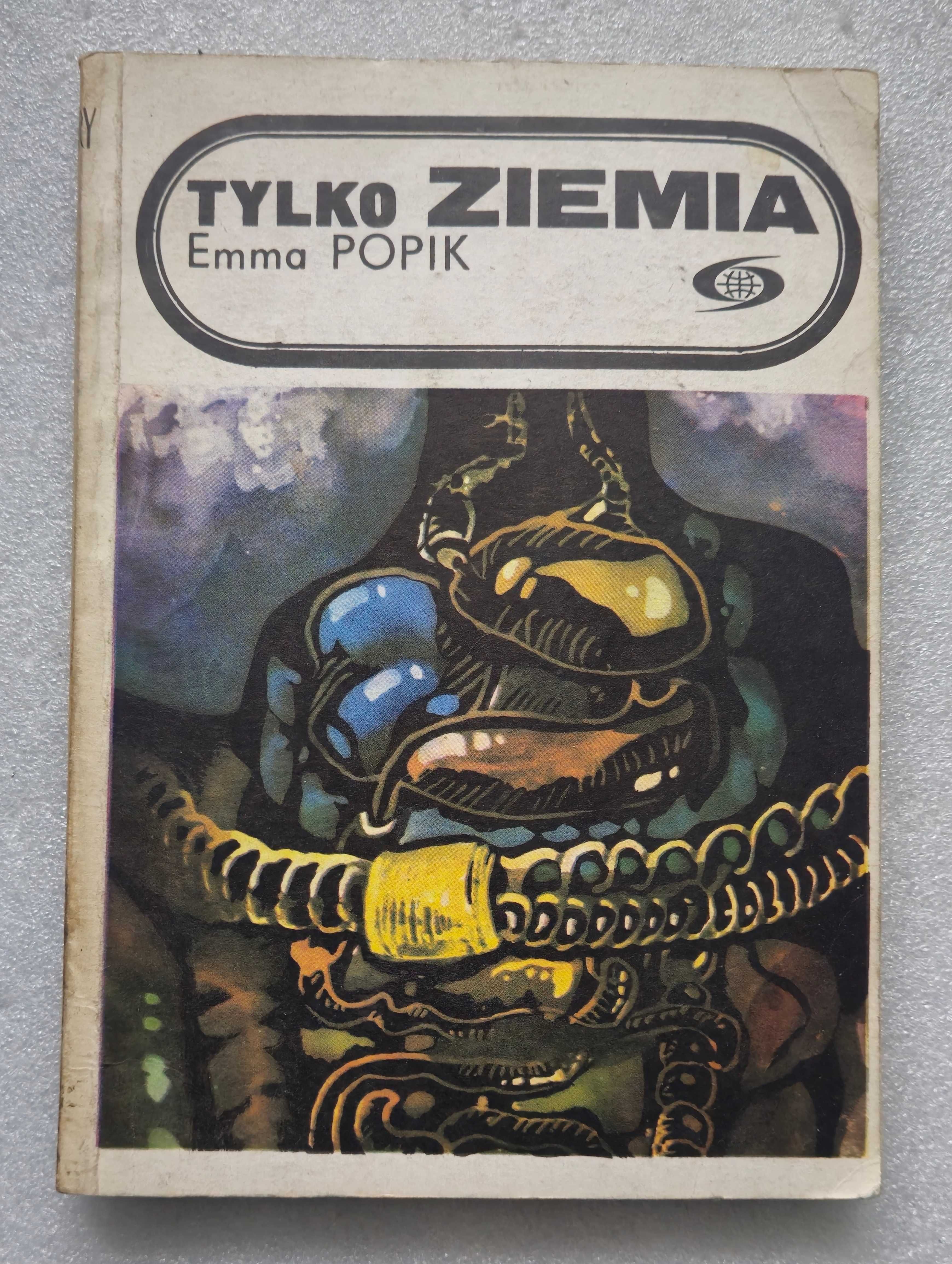 Tylko Ziemia Emma Popik Fantastyka Science fiction
