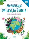 Zadziwiające Zwierzęta Świata Atlas... 69842A01426Ks