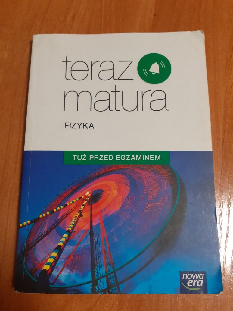 Teraz matura - FIZYKA tuż przed egzaminem