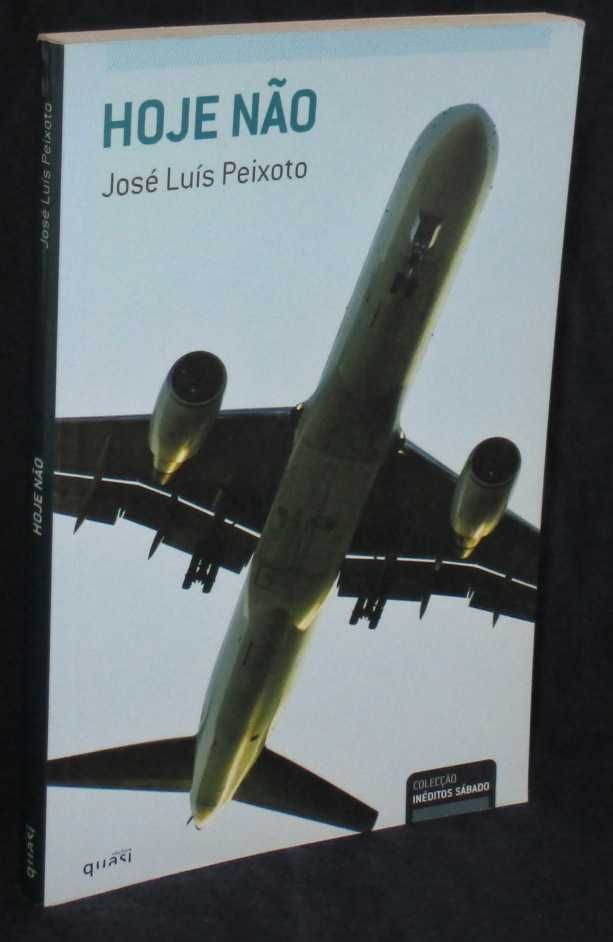 Livro Hoje Não José Luís Peixoto